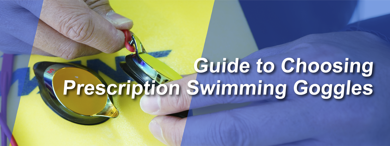 Guide to Choosing Prescription Swimming Goggles